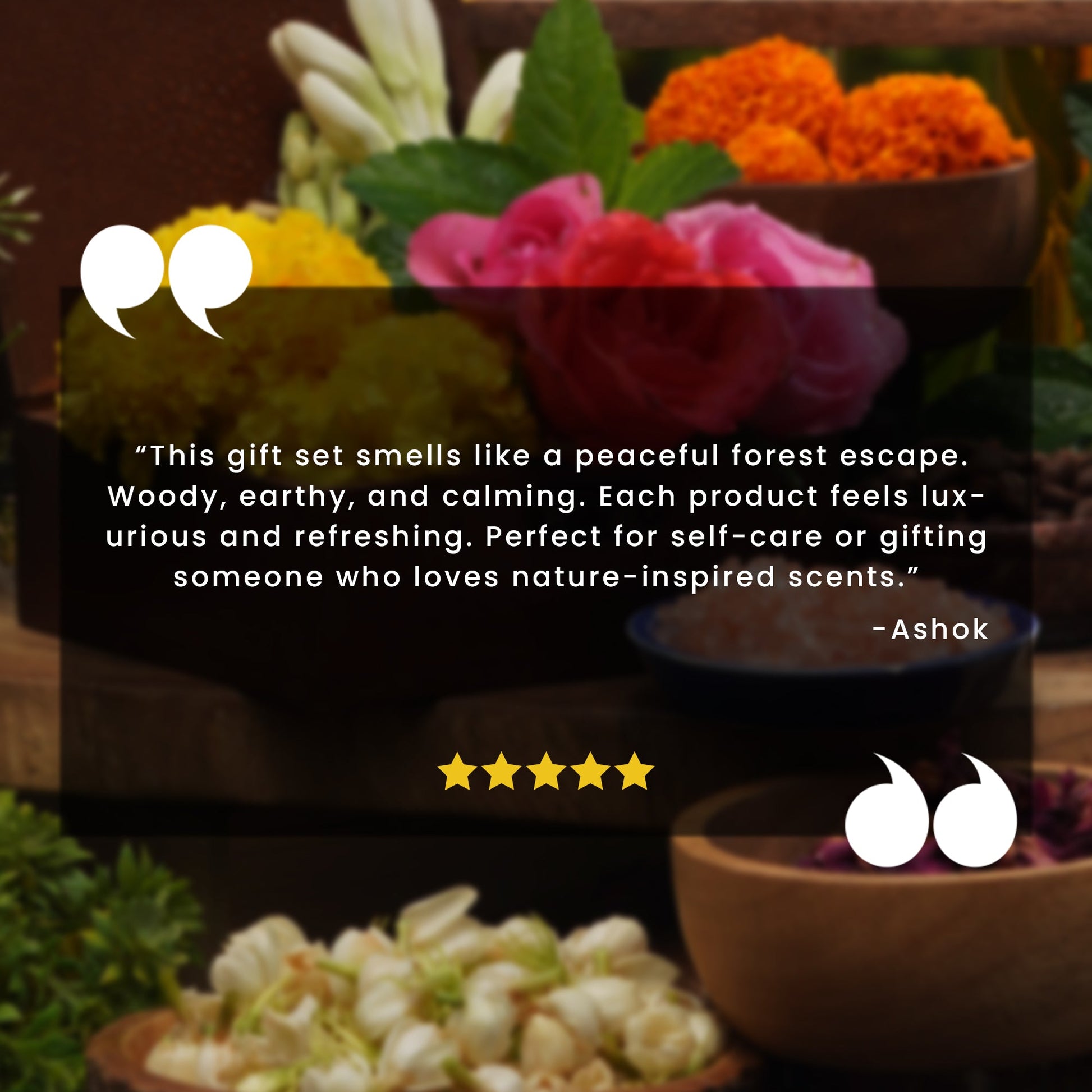 A promotional graphic with a quote about a scent gift set over a styled background of flowers and bowls. The text reads: “This gift set smells like a peaceful forest escape.